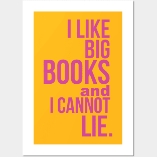 I Like Big Books and I Cannot Lie Posters and Art